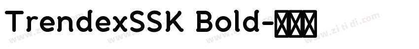 TrendexSSK Bold字体转换